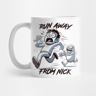 Nick Fuentes Run Away Funny Mug